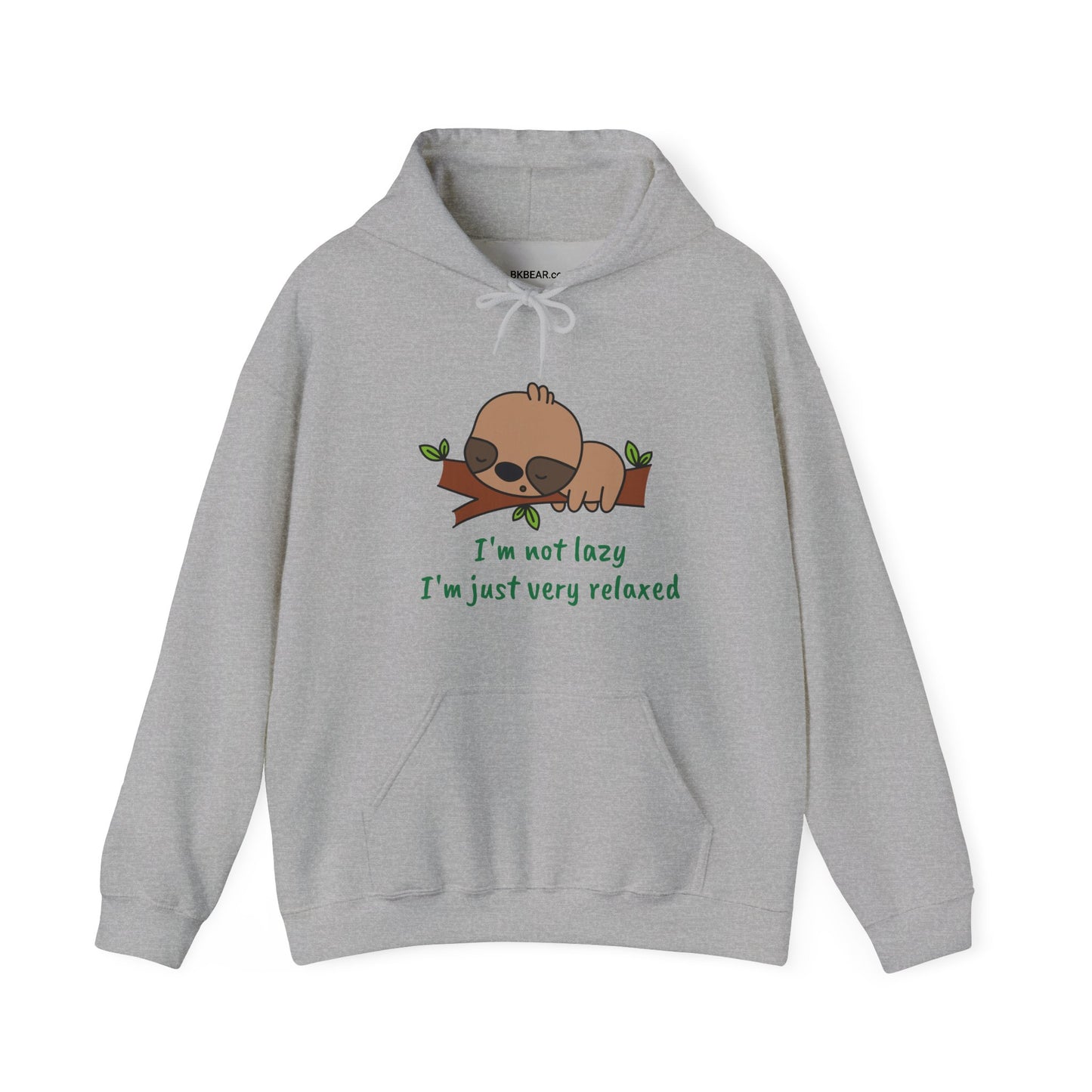 I'm Not Lazy.  I'm Just Very Relaxed. Unisex Hooded Sweatshirt.