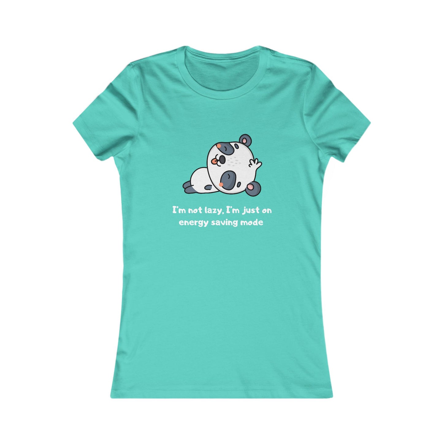 I'm Not Sleeping I'm on Energy Saving Mode, Women's Favorite Tee