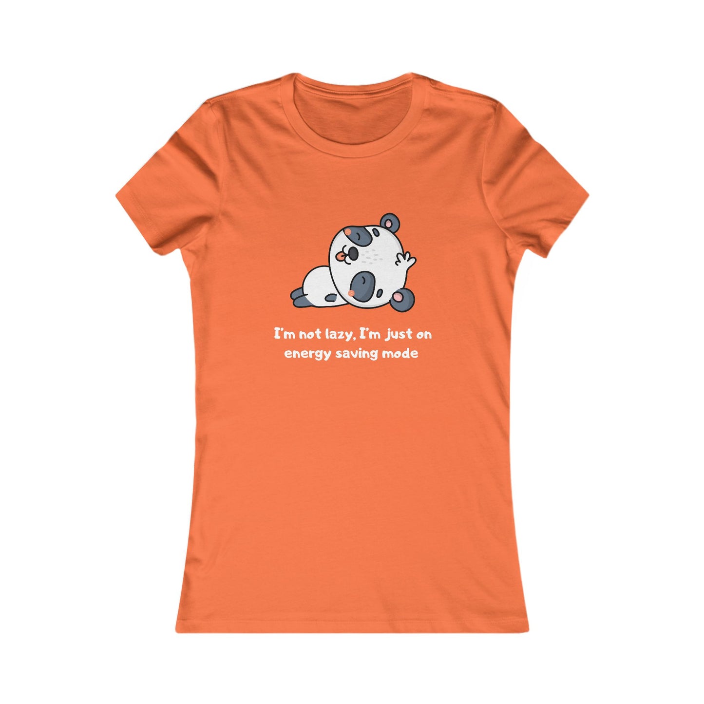 I'm Not Sleeping I'm on Energy Saving Mode, Women's Favorite Tee
