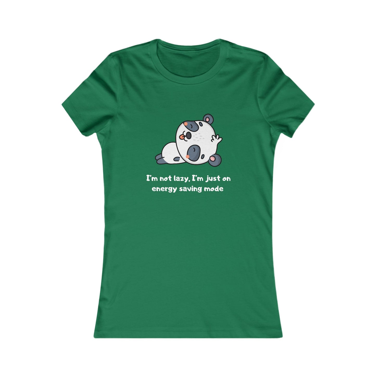 I'm Not Sleeping I'm on Energy Saving Mode, Women's Favorite Tee