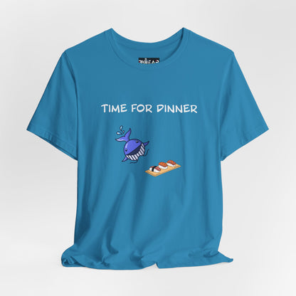 Time For Dinner. Unisex Jersey Short Sleeve Tee