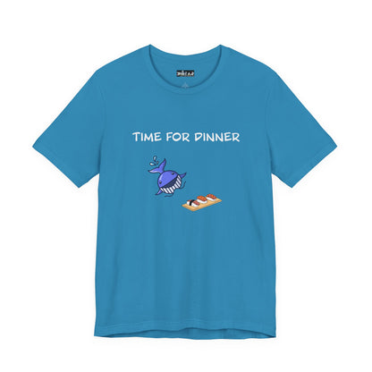 Time For Dinner. Unisex Jersey Short Sleeve Tee