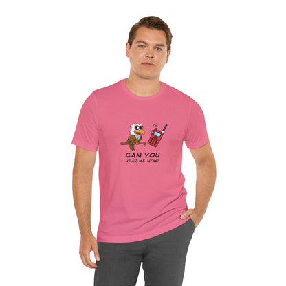 Burrowing Owl. Can You Hear Me Now? Unisex Jersey Short Sleeve Tee