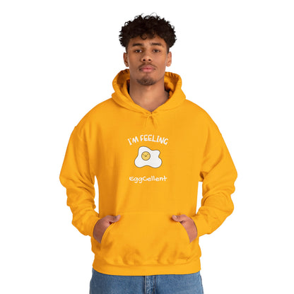 I'm Feeling EggCellent.  Unisex Hooded Sweatshirt.