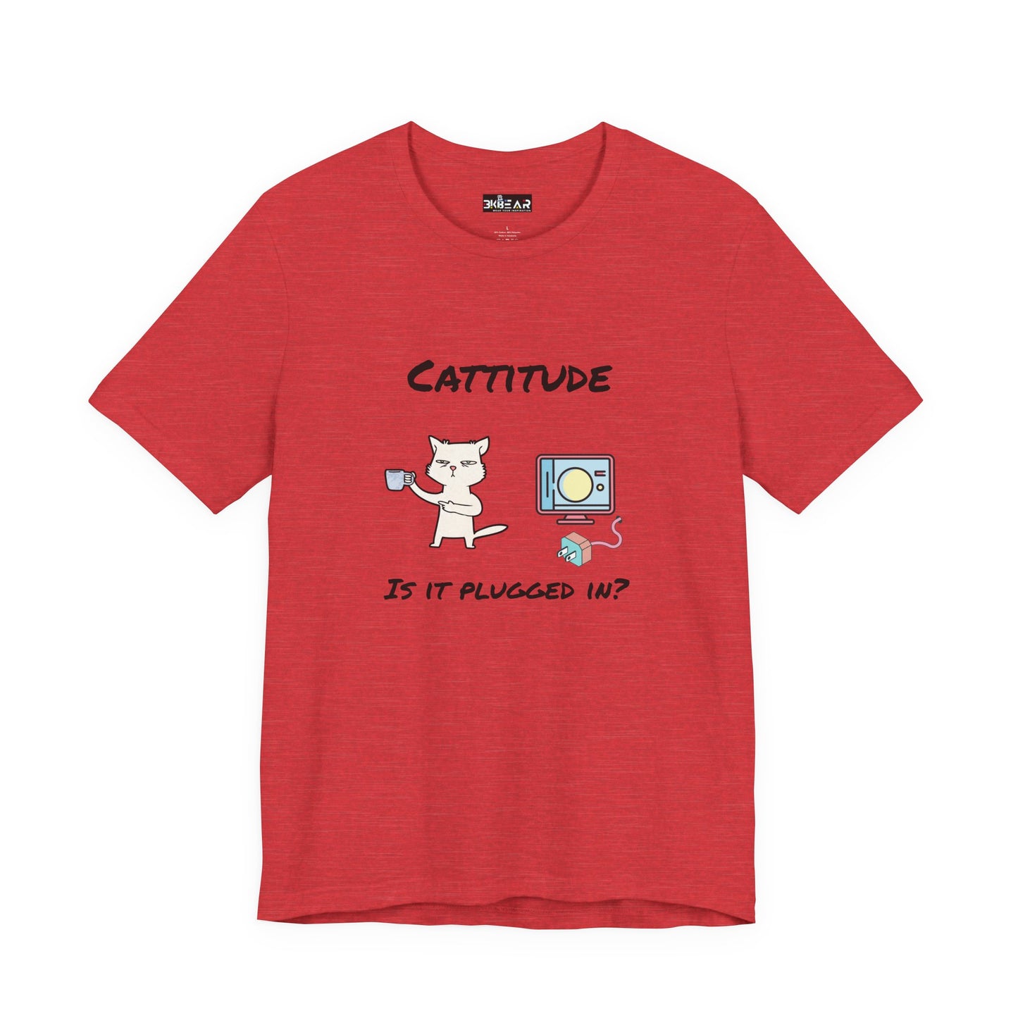 Cattitude, Is it plugged In, Unisex Jersey Short Sleeve Tee