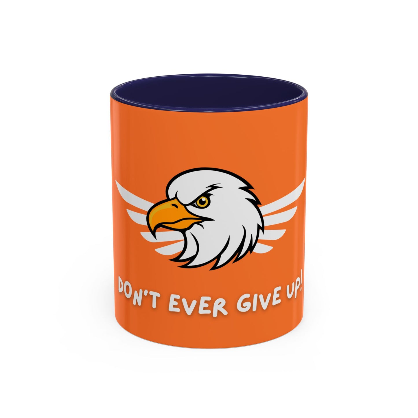 Don't Ever Give Up! Time Coffee Mug, 11oz