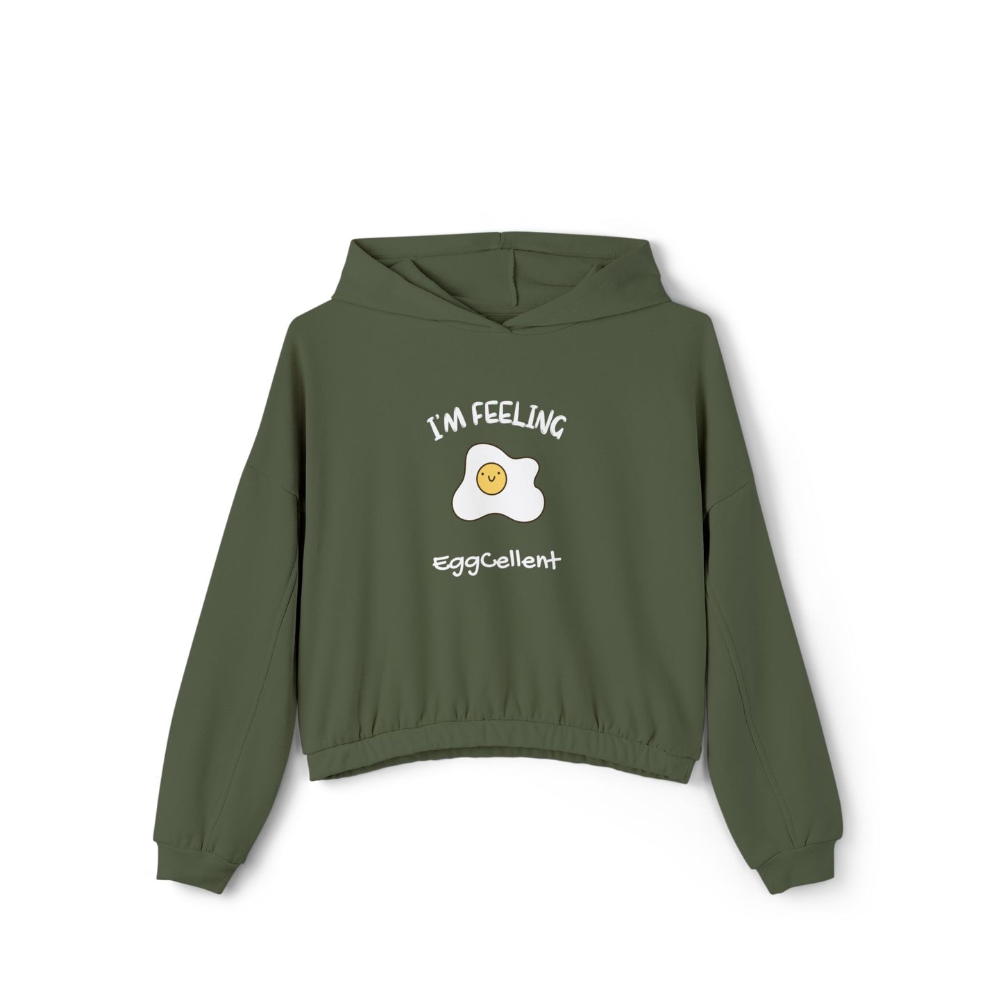 I’m feeling eggCellent. Women's Cinched Bottom Hoodie