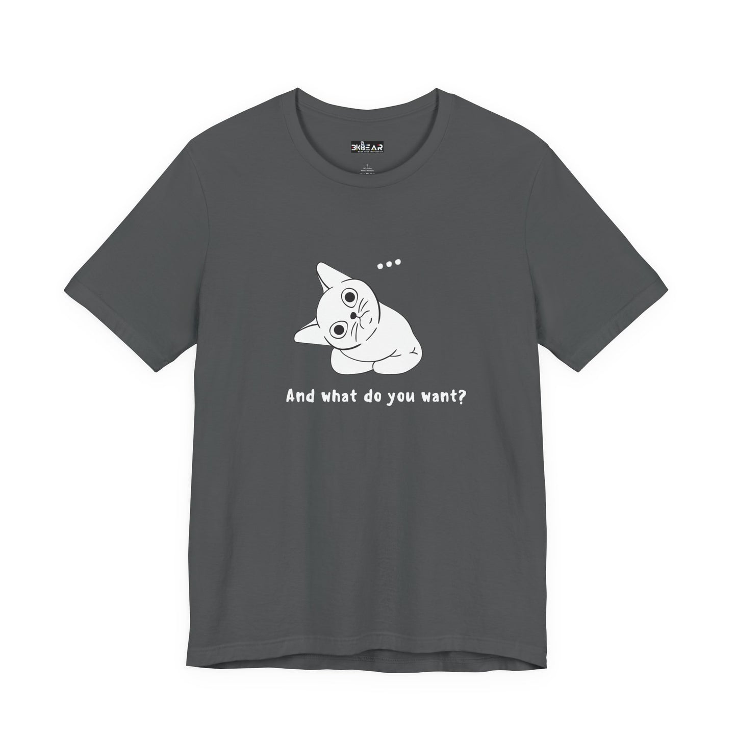 Vexing Cat Wondering What You Want. Unisex Jersey Short Sleeve Tee