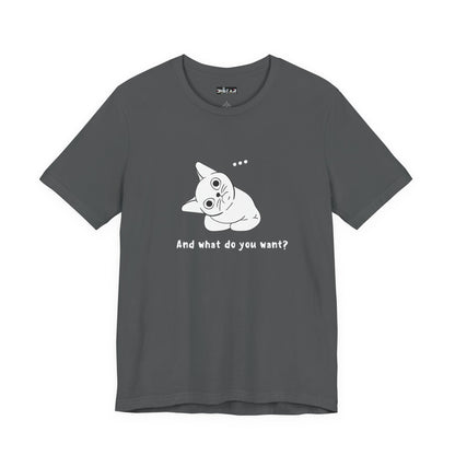Vexing Cat Wondering What You Want. Unisex Jersey Short Sleeve Tee