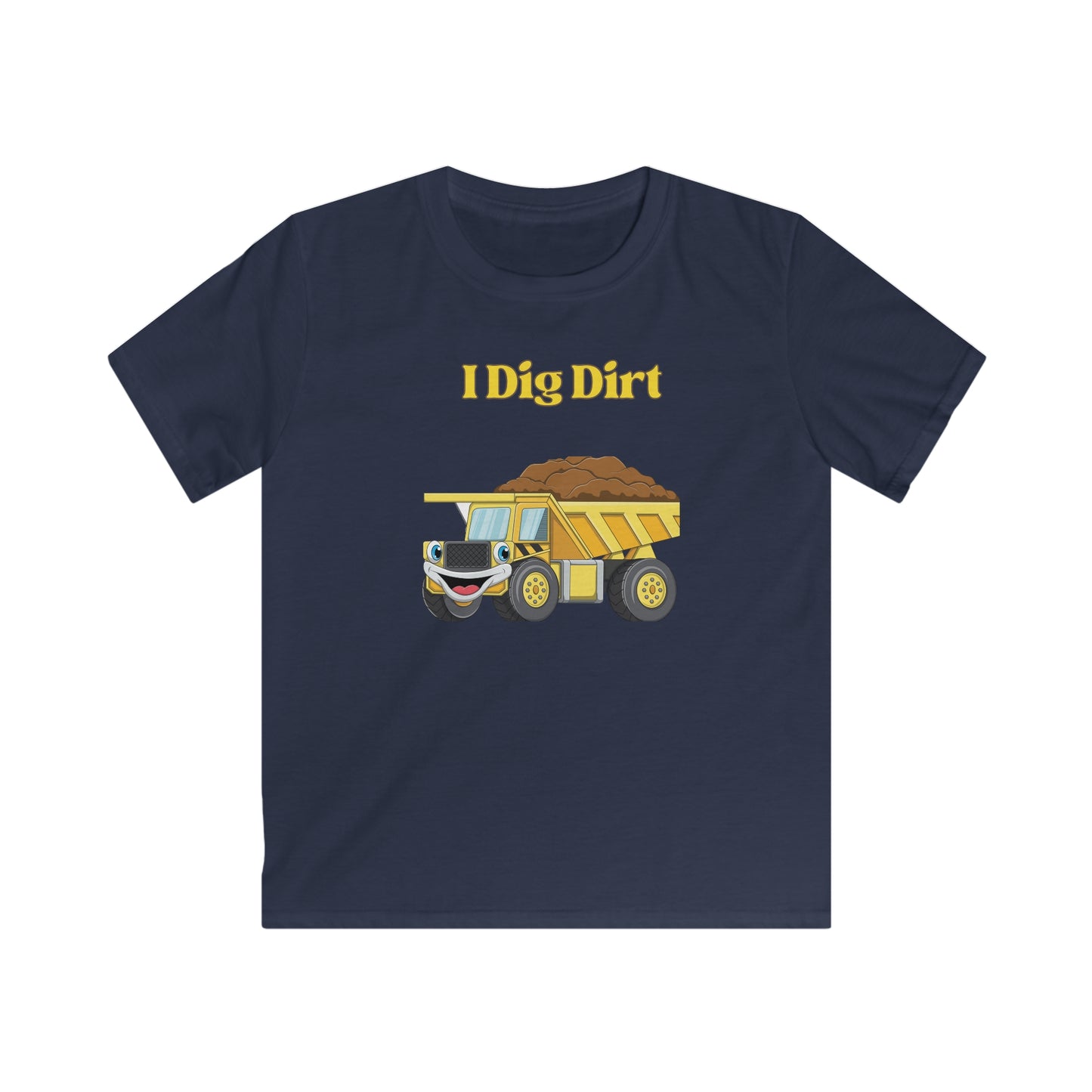 I Dig Dirt. Kids Softstyle Tee