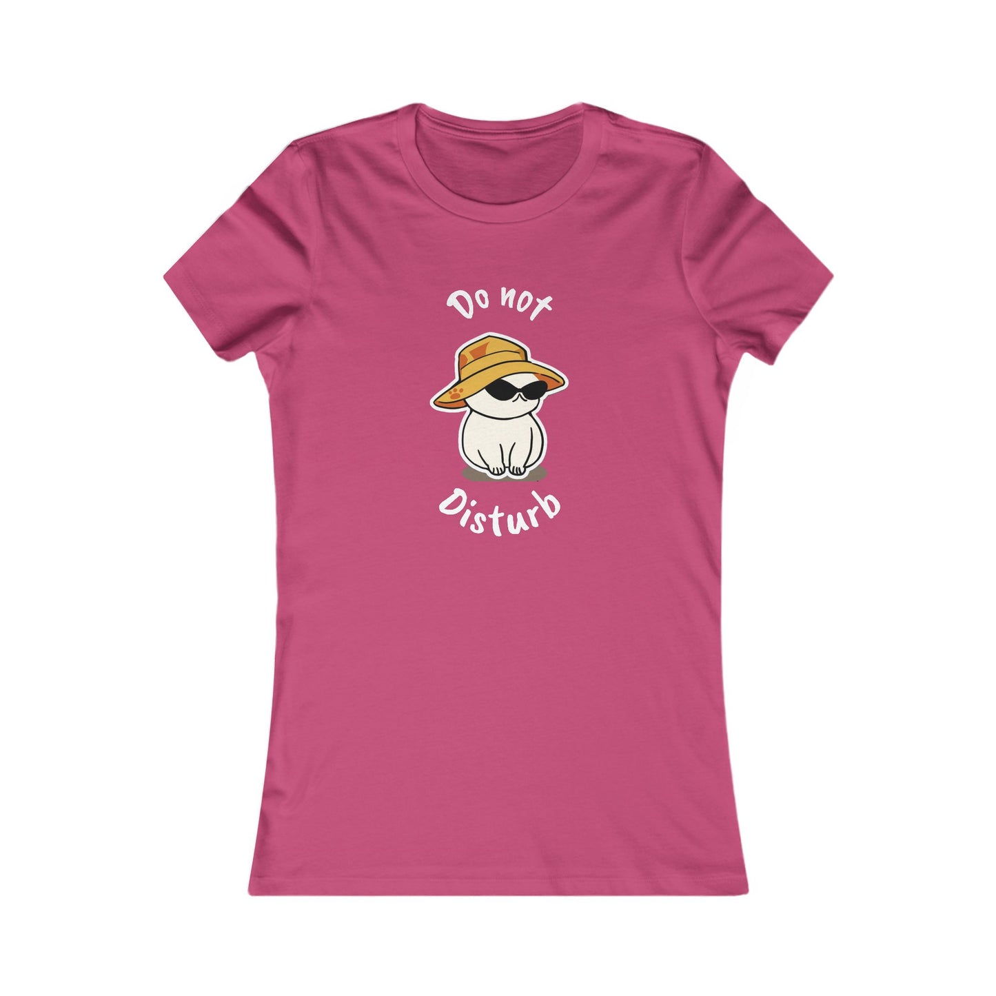 Do Not Disturb. Women's Favorite Tee