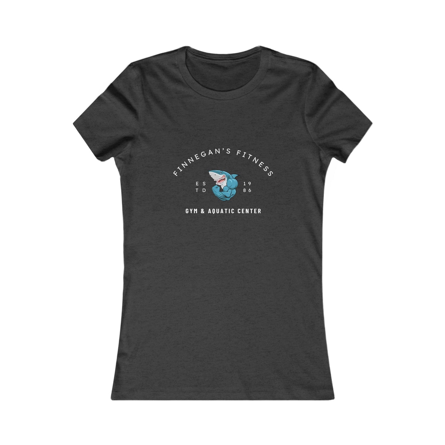 Finnegan's Fitness. Gym and Aquatic Center. Women's Favorite Tee