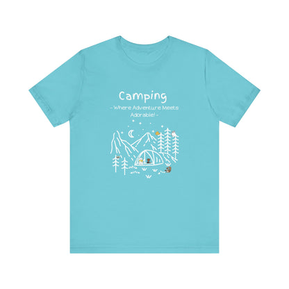 Camping. Where Adventure Meets Adorable.  Unisex Short Sleeve Tee