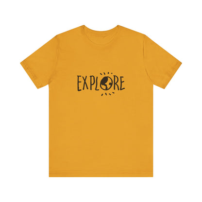 Explore. Unisex Jersey Short Sleeve Tee