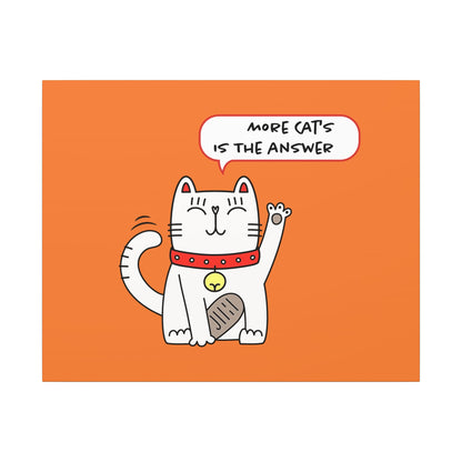 Oliver Says More Cats is The. Canvas Gallery Wraps