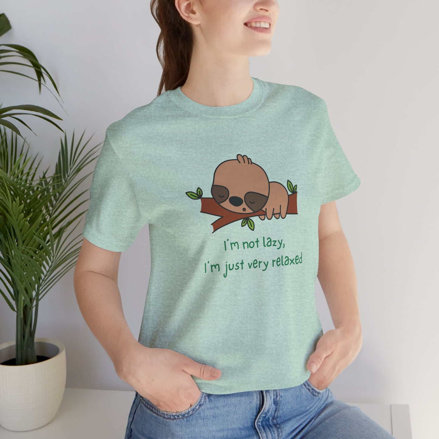 I'm Not Lazy. I'm Just Very Relaxed. Unisex Jersey Short Sleeve Tee