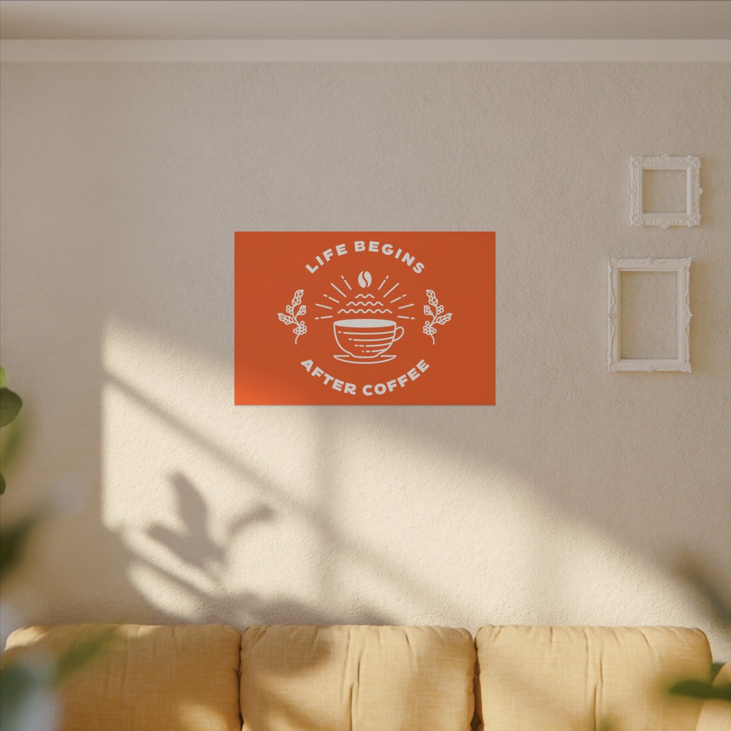 Life Begins After Coffee. Canvas Gallery Wraps