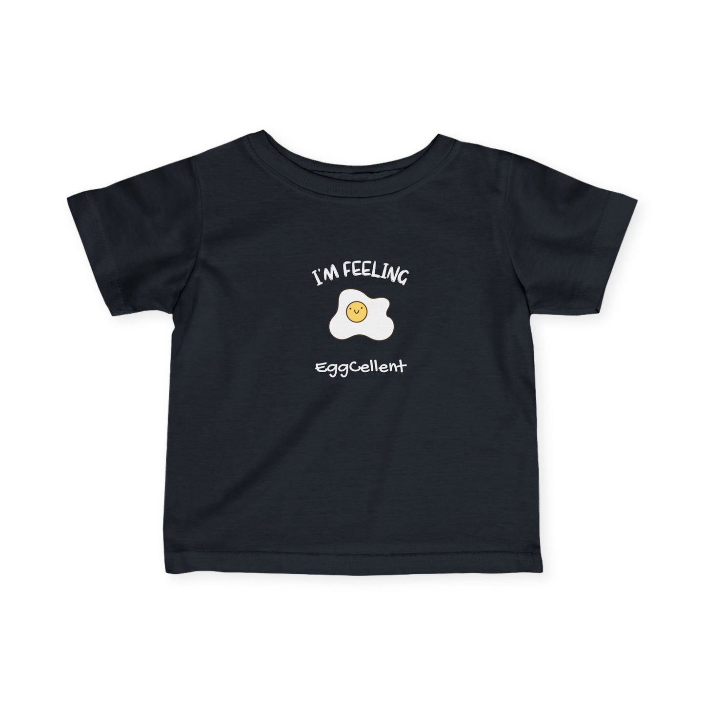 I'm Feeling EggCellent.  Infant Fine Jersey Tee