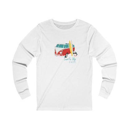 Surfs Up Dude. Unisex Jersey Long Sleeve Tee