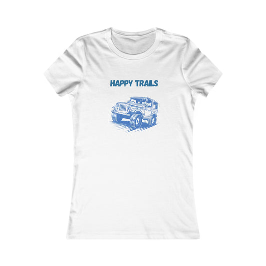 Exploring Happy Trails In a Jeep. Women's Favorite Tee