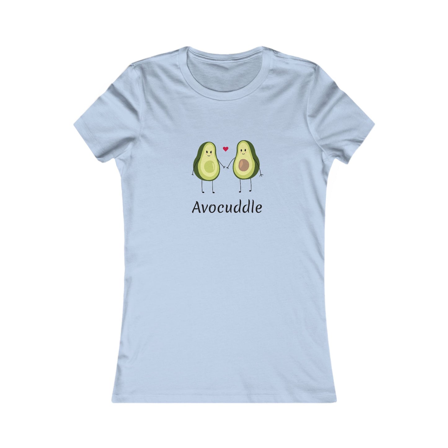 Avocuddle.  Women's Favorite Tee