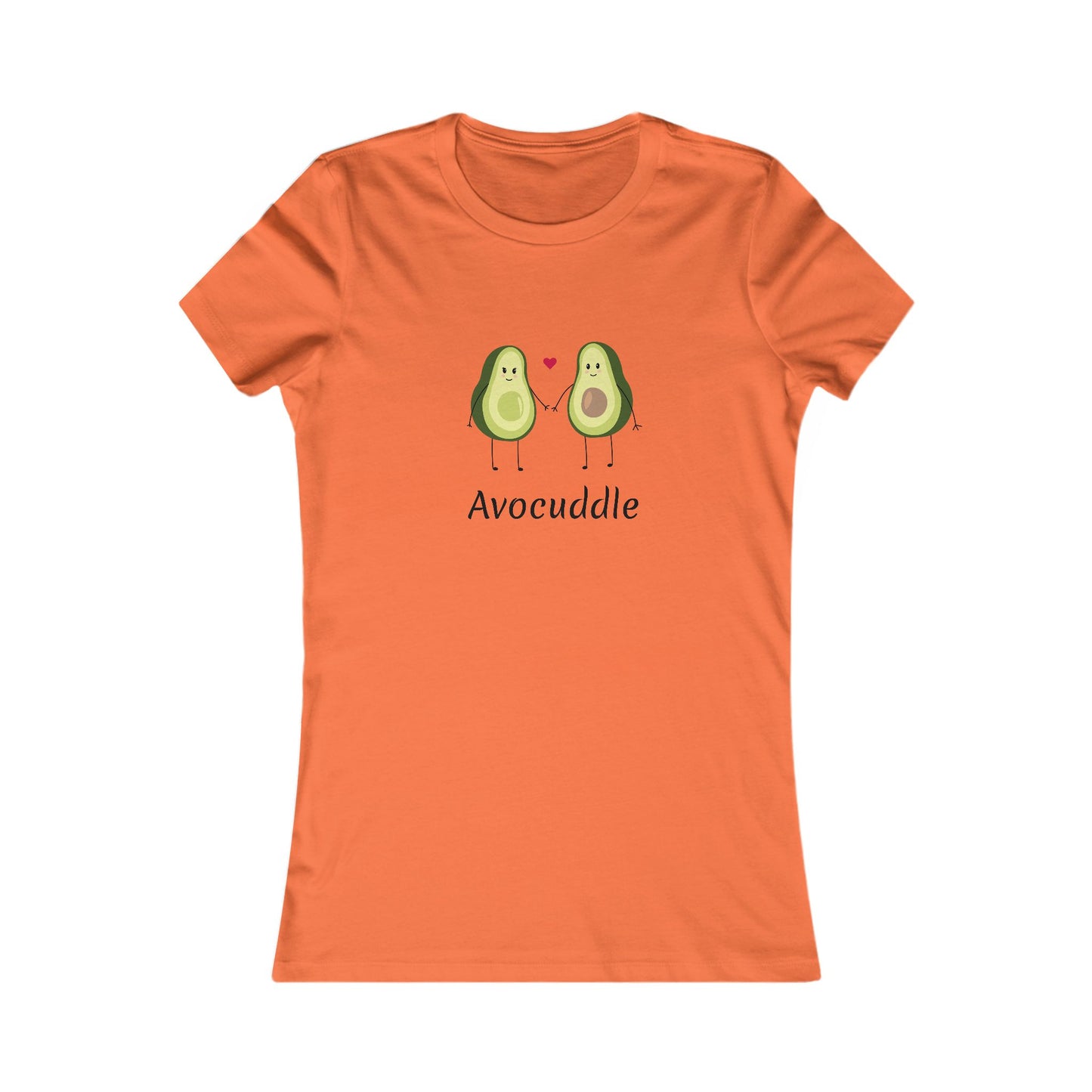 Avocuddle.  Women's Favorite Tee