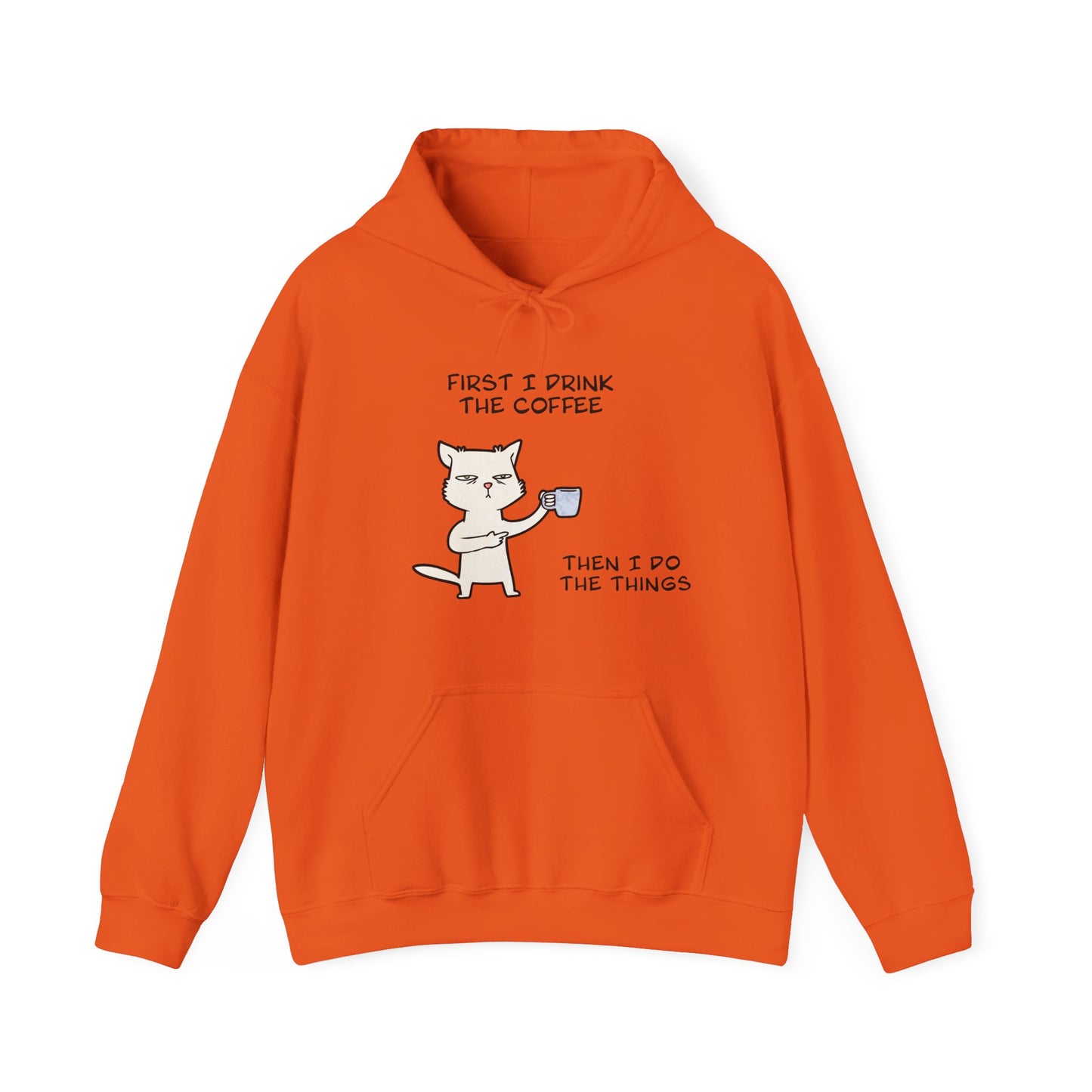 Orange but first coffee hoodie with a cat holding a coffee cup and humorous text