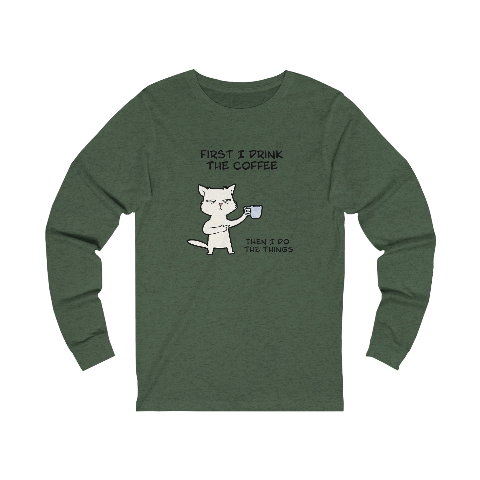 Printify long-sleeve but first coffee tee in green with a cat holding a coffee mug and humorous text