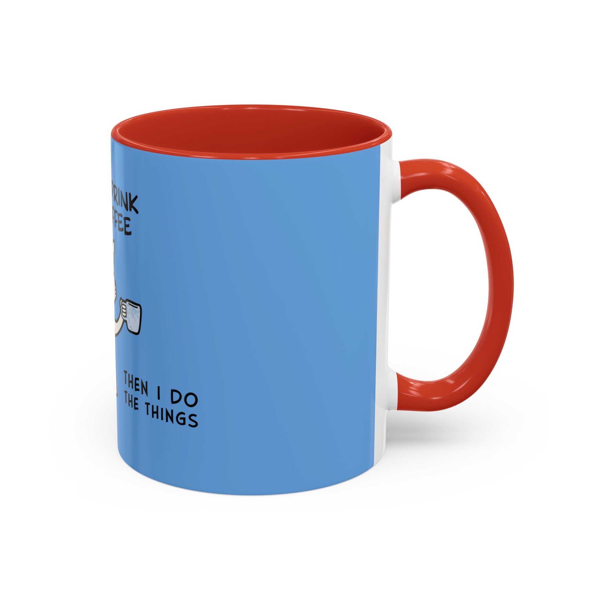 Printify coffee mug with blue exterior and red handle and interior featuring humorous coffee text