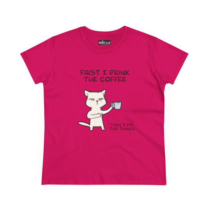 Pink Printify T-Shirt with cat coffee shirt design saying First I Drink The Coffee Then I Do The Things