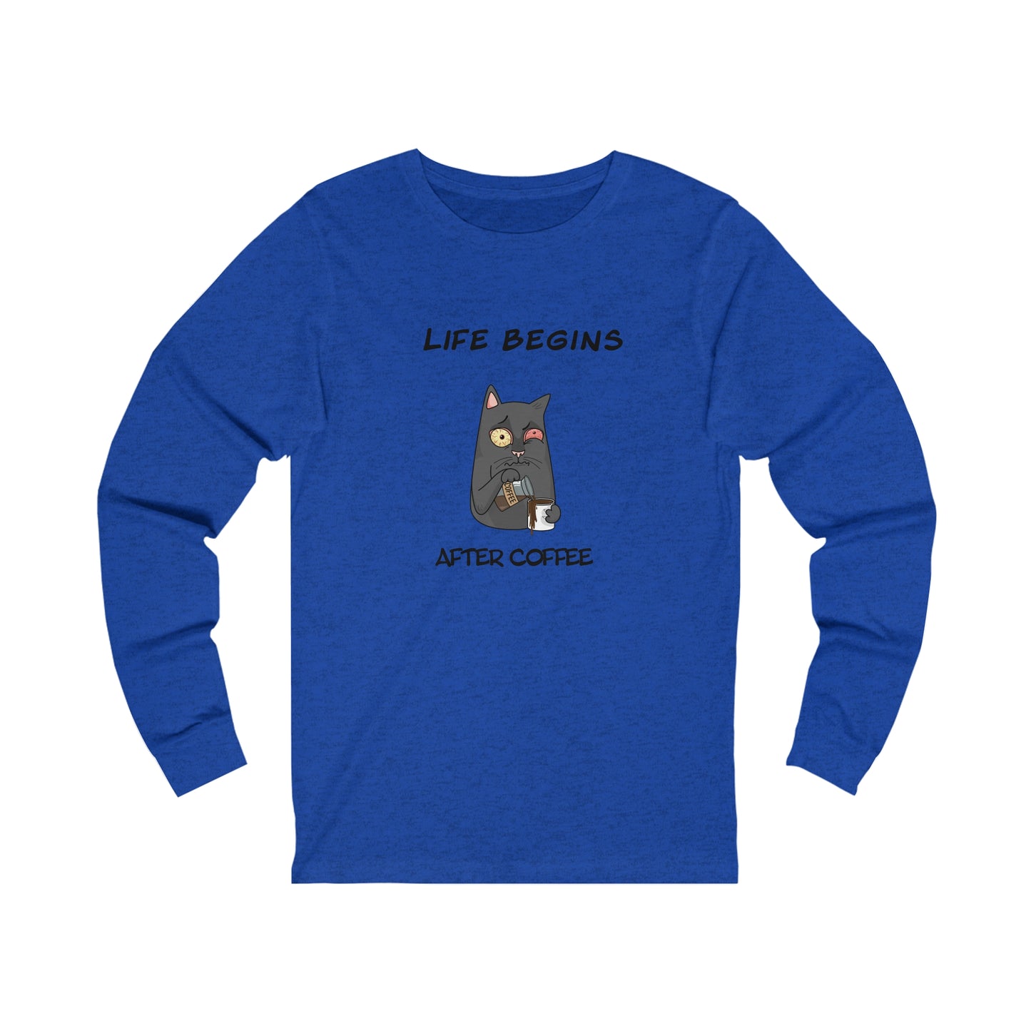 Printify blue long-sleeve shirt with life begins after coffee cat design coffee and tees