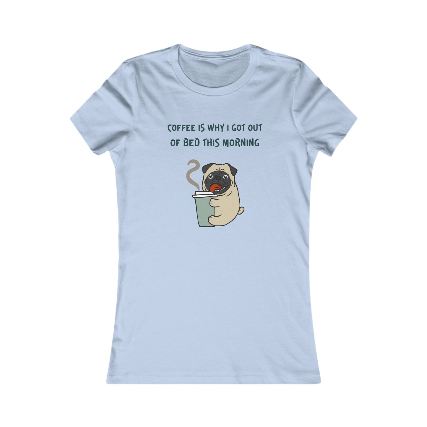 Light blue Printify T-shirt with a pug holding a coffee cup and text saying coffee and tees theme