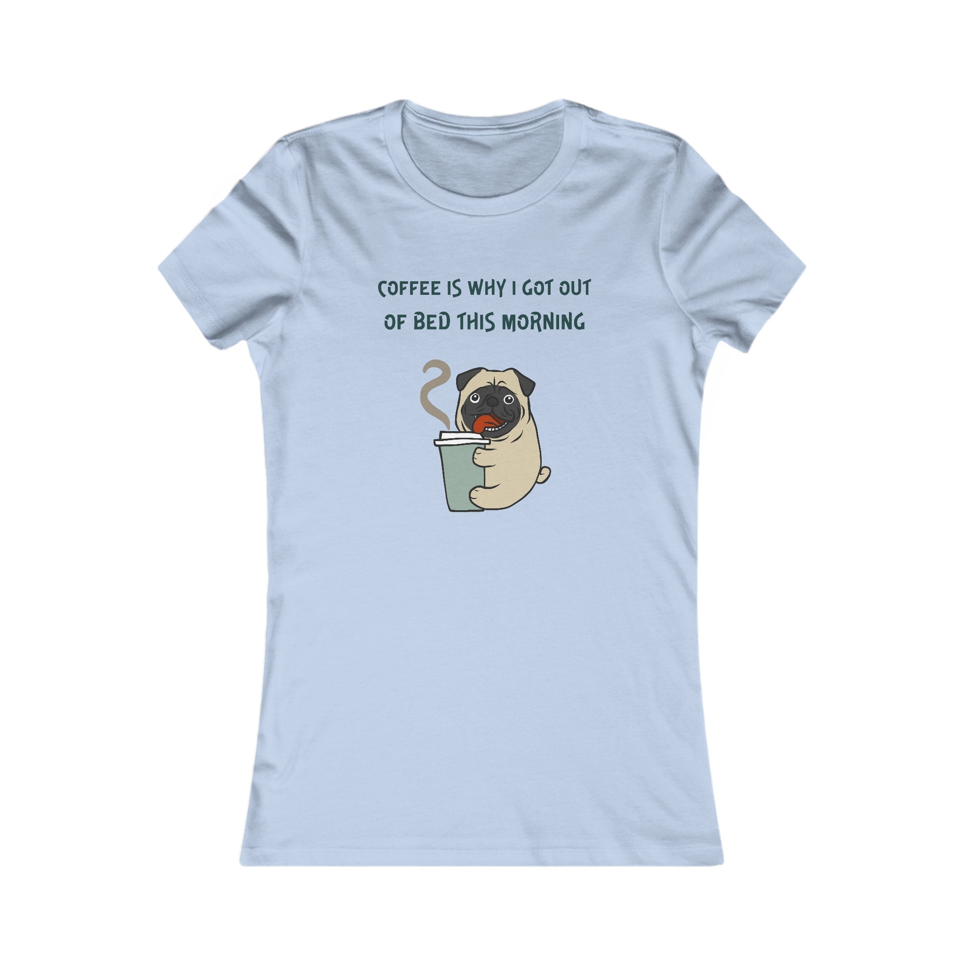 Light blue Printify T-shirt with a pug holding a coffee cup and text saying coffee and tees theme