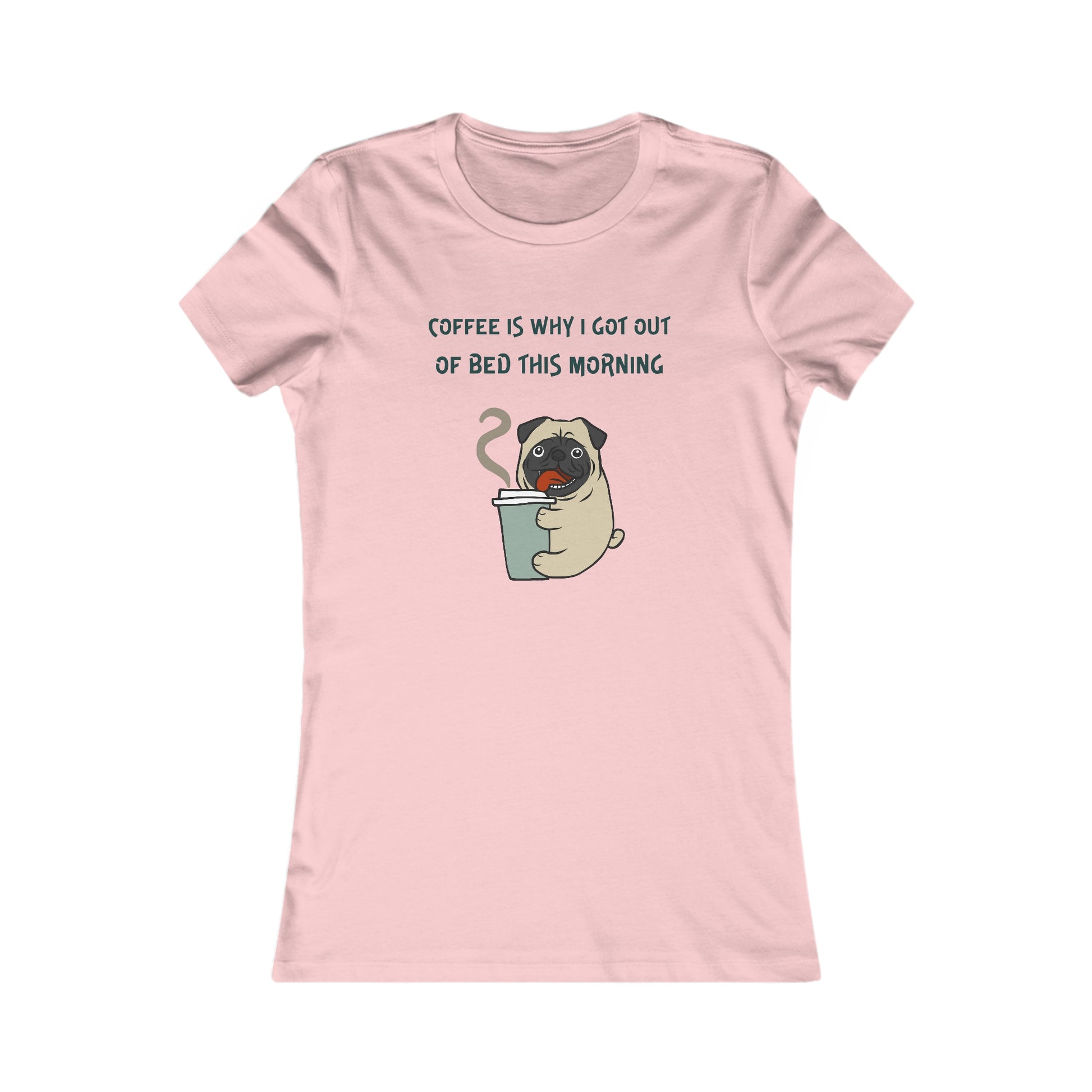 Pink Printify T-shirt with coffee and tees design featuring a pug holding a coffee cup and text