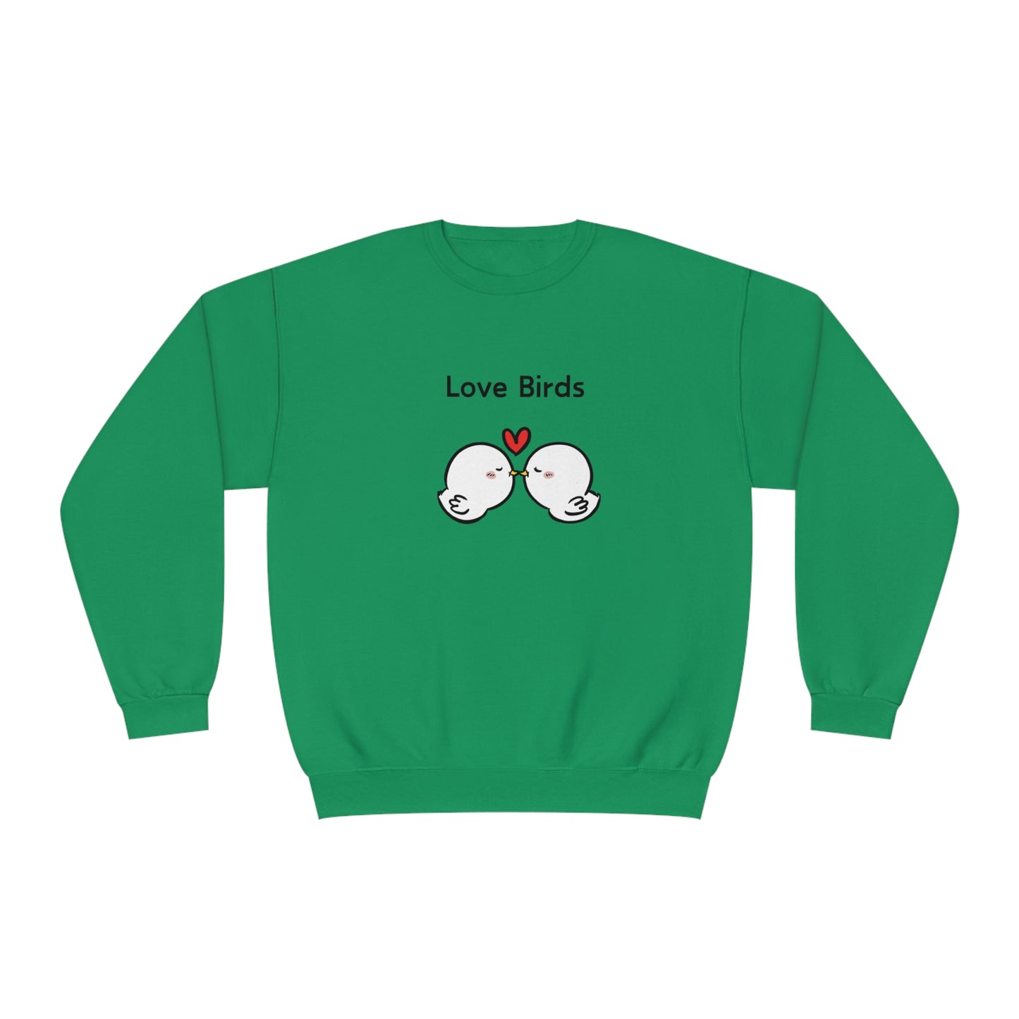 Green Printify sweatshirt with cute birds and love birds saying cute sweatshirts with sayings