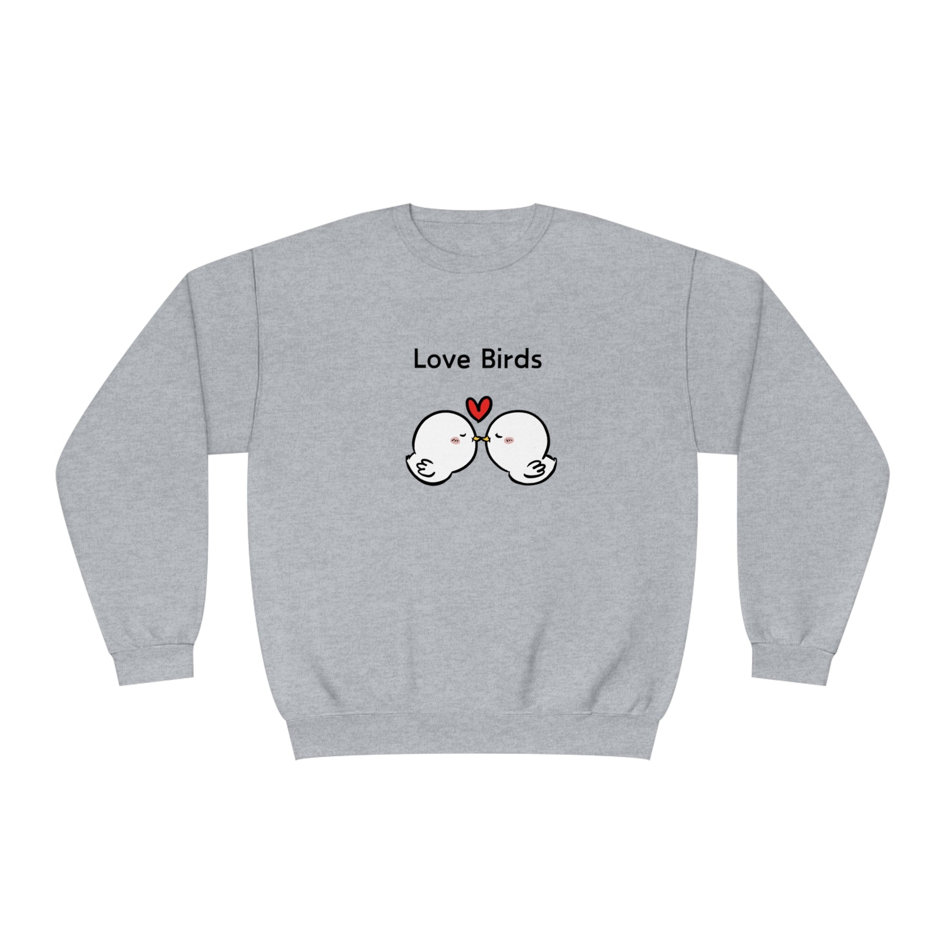 Gray sweatshirt from Printify with cute birds and Love Birds saying cute sweatshirts with sayings