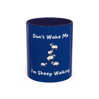 Blue funny sheep mug with white text and cartoon sheep design saying Don’t Wake Me I’m Sheep Walking