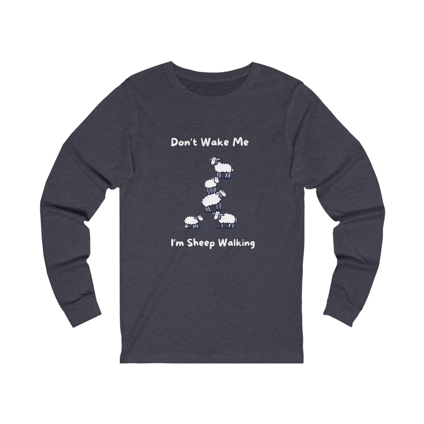 Printify long-sleeve funny sheep shirt with cartoon sheep and text Dont Wake Me Im Sheep Walking