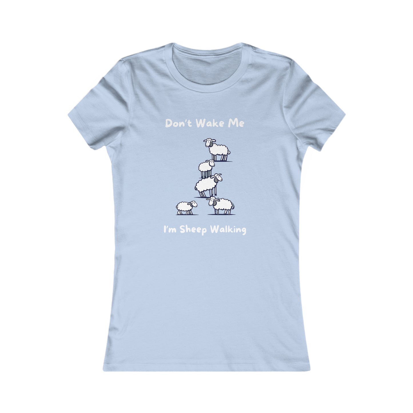 Light blue Printify funny sheep shirt with cartoon sheep and text Don't Wake Me I'm Sheep Walking