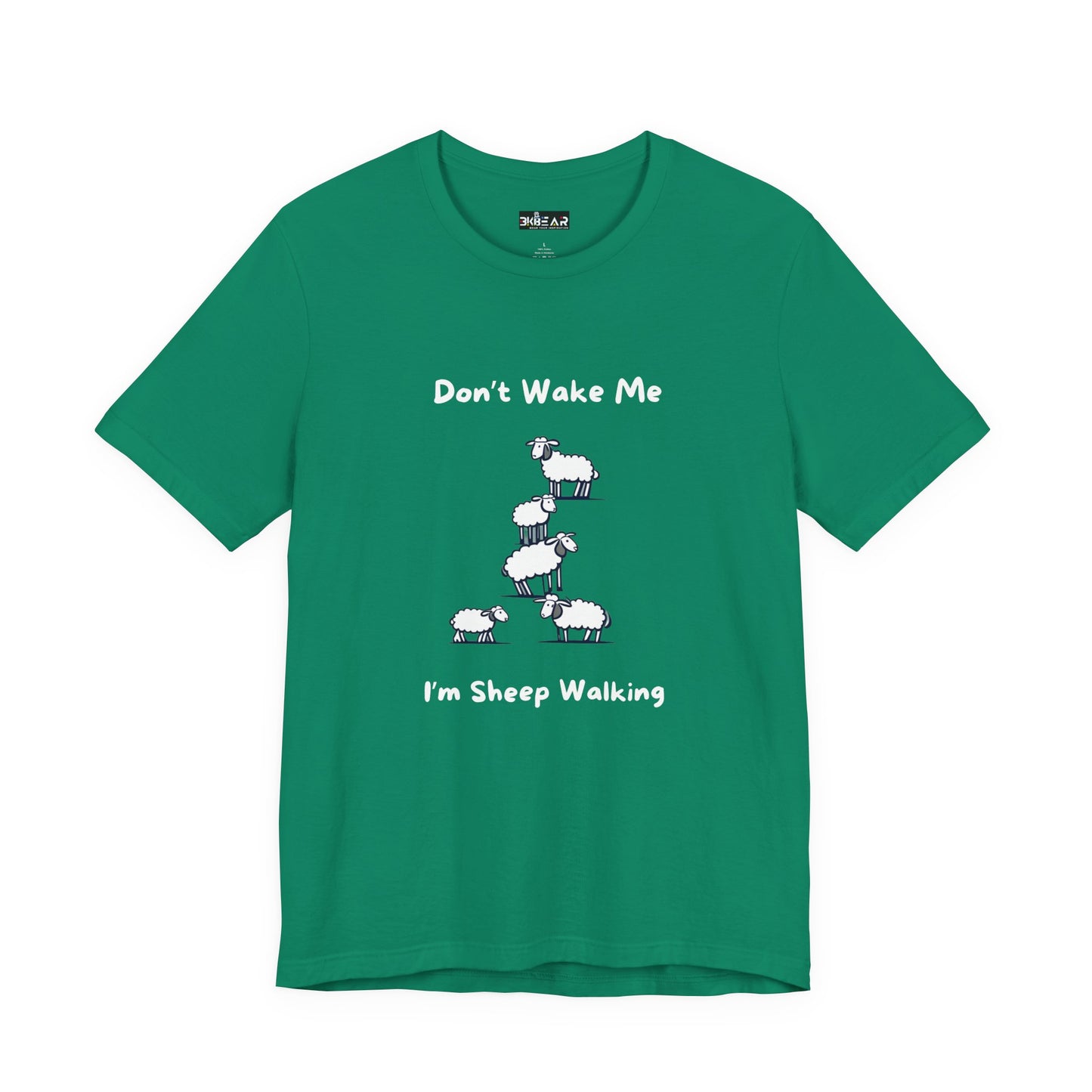 Green Printify t-shirt with funny sheep shirt design and text saying Don't Wake Me I'm Sheep Walking