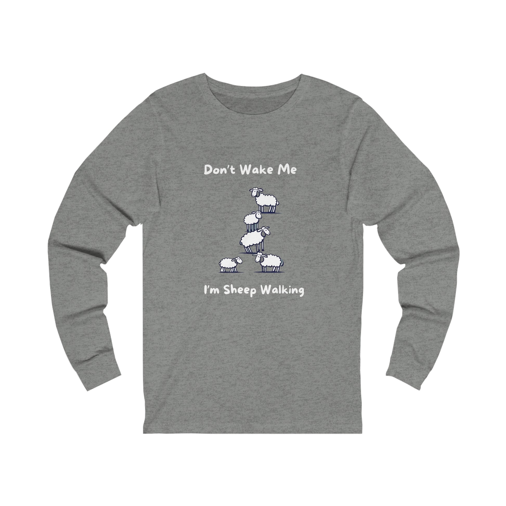 Gray long-sleeve funny sheep shirt with cartoon sheep and text Don’t Wake Me I’m Sheep Walking