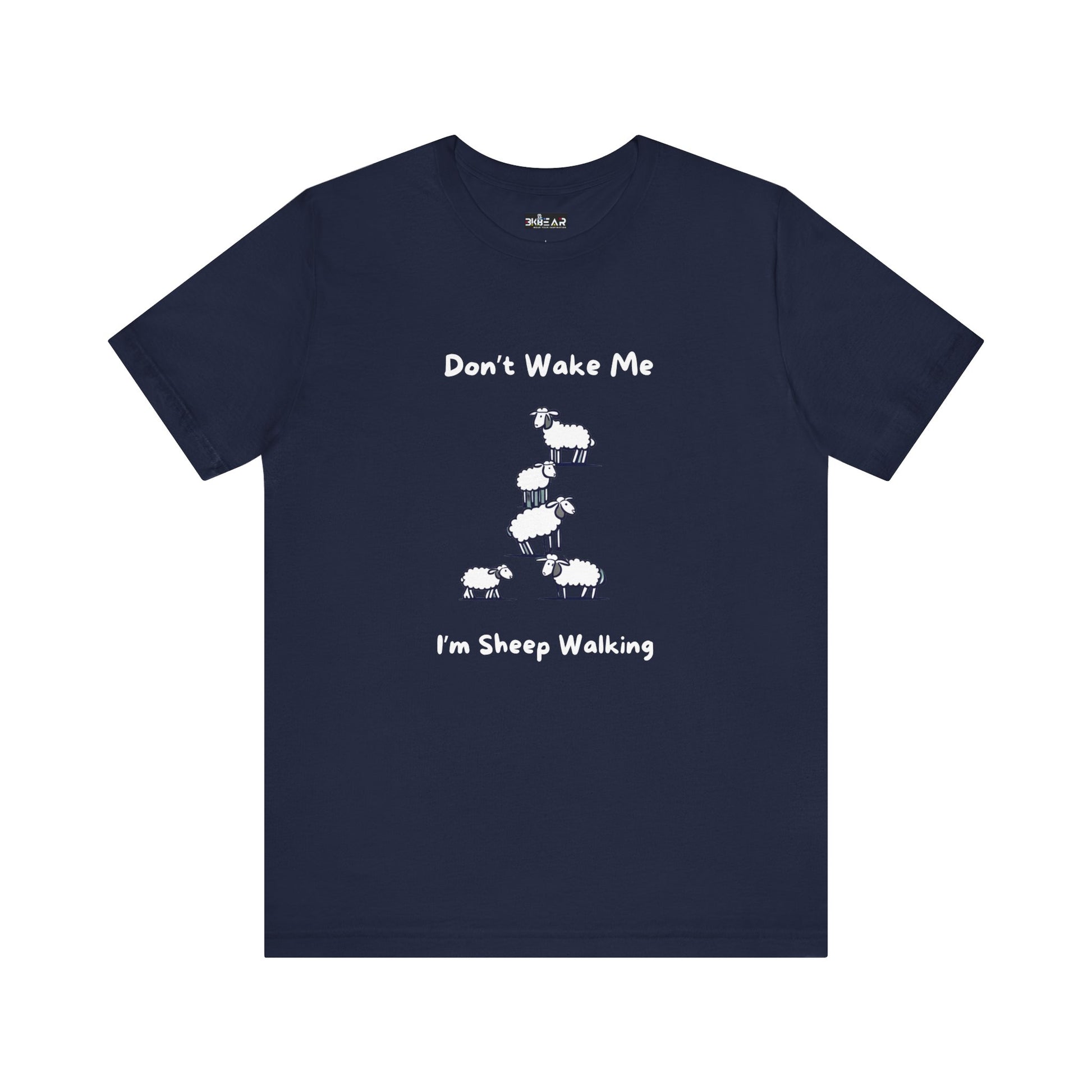 Navy funny sheep shirt with white sheep graphic and text that says Dont Wake Me Im Sheep Walking
