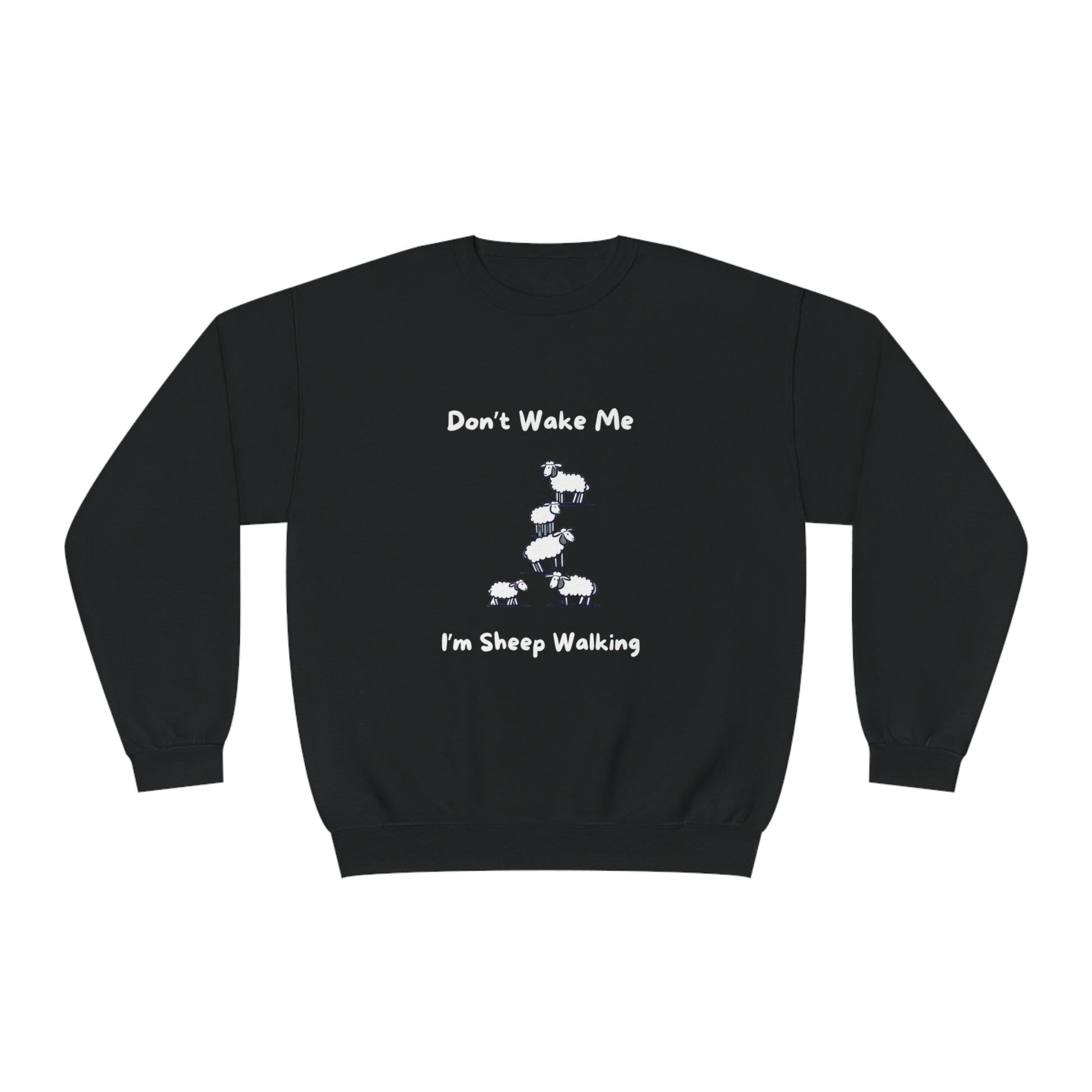 Black Printify funny sheep sweatshirt with white walking sheep and text Dont Wake Me Im Sheep Walking