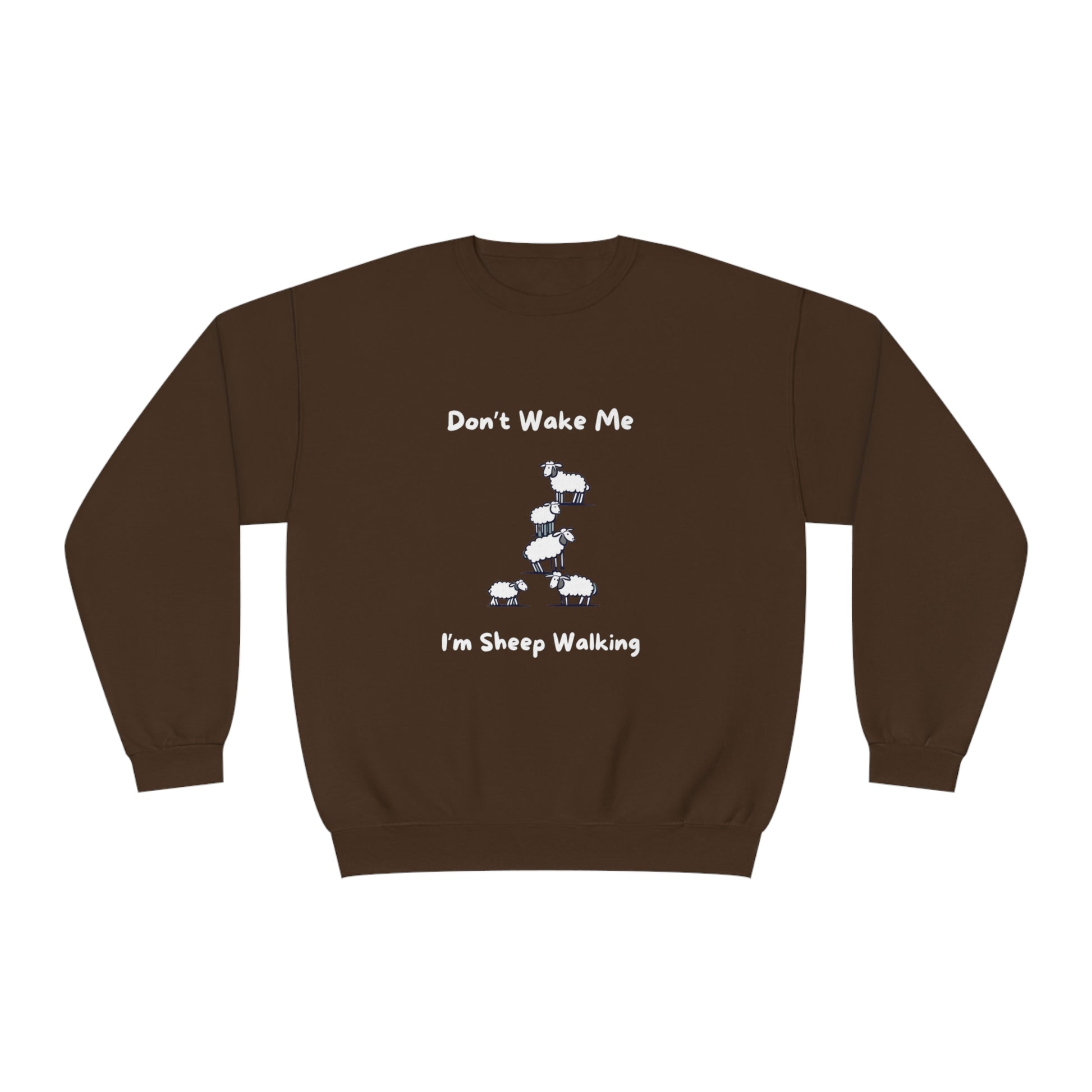 Brown Printify funny sheep sweatshirt with cartoon sheep and text Don’t Wake Me I’m Sheep Walking