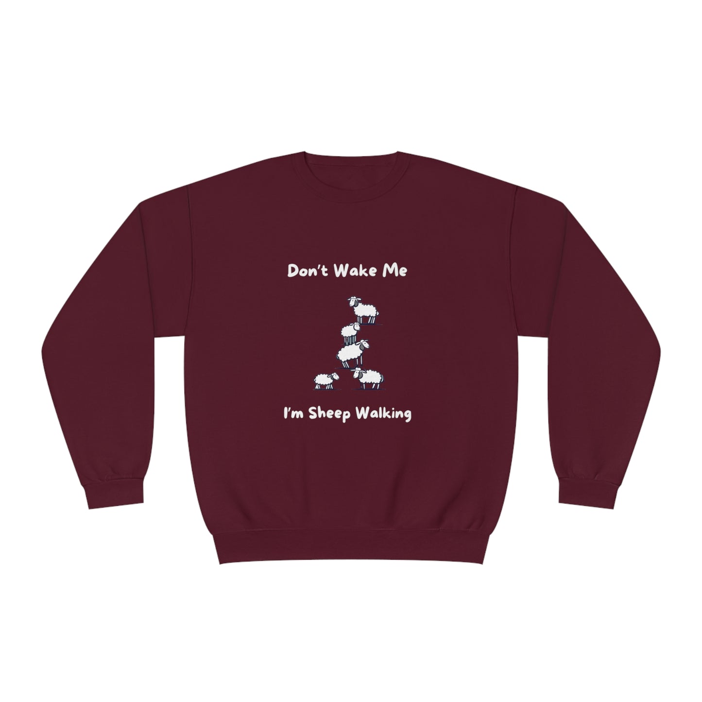 Maroon funny sheep sweatshirt with white cartoon sheep and text Dont Wake Me Im Sheep Walking