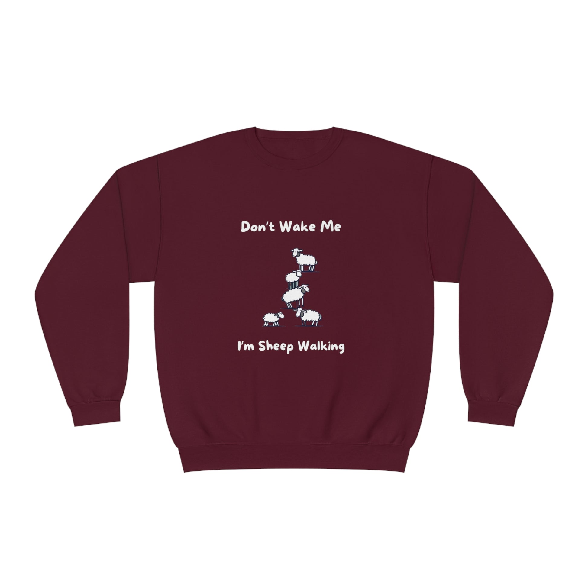 Maroon funny sheep sweatshirt with white cartoon sheep and text Dont Wake Me Im Sheep Walking