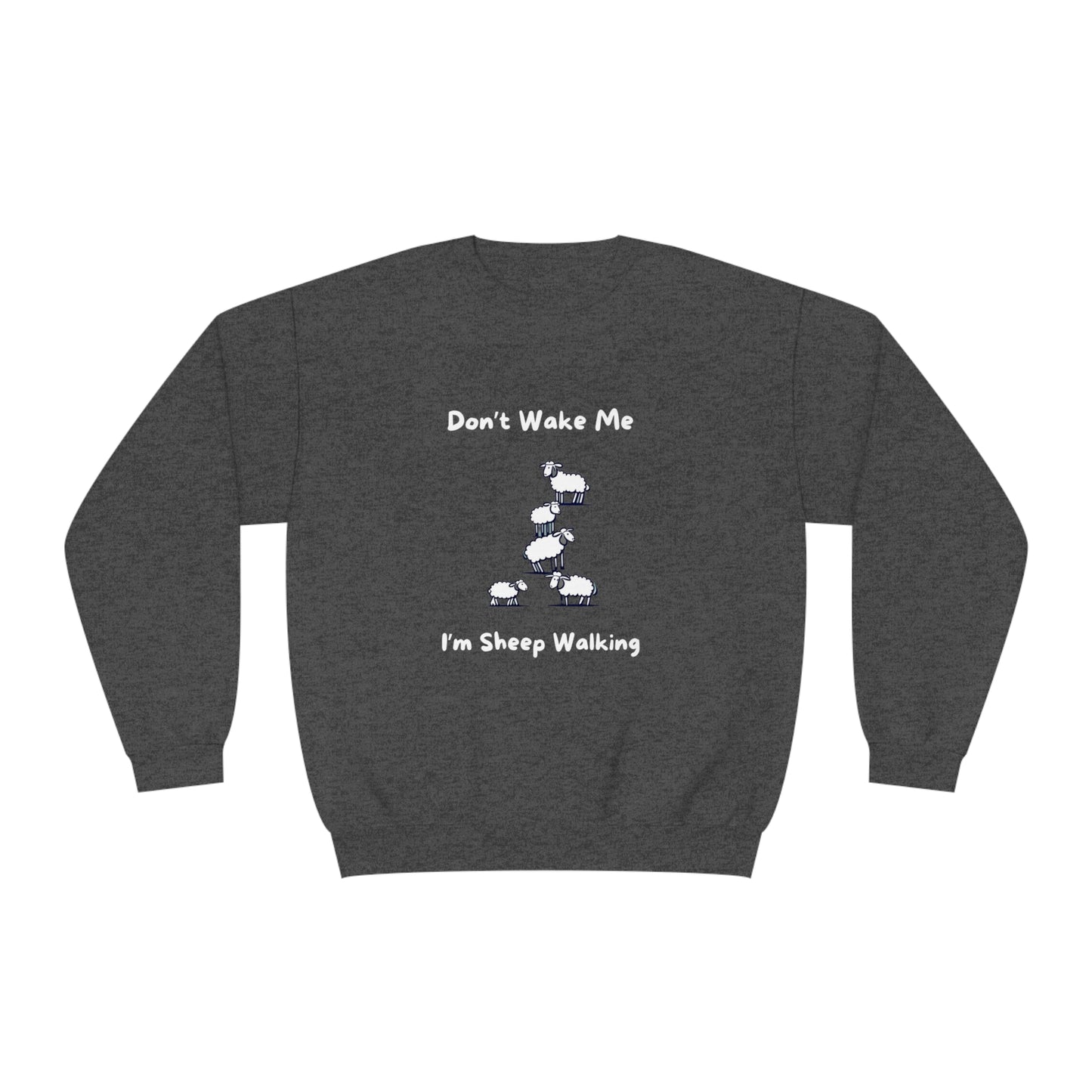 Printify funny sheep sweatshirt in dark gray with sheep walking design and text Don't Wake Me I'm Sheep Walking