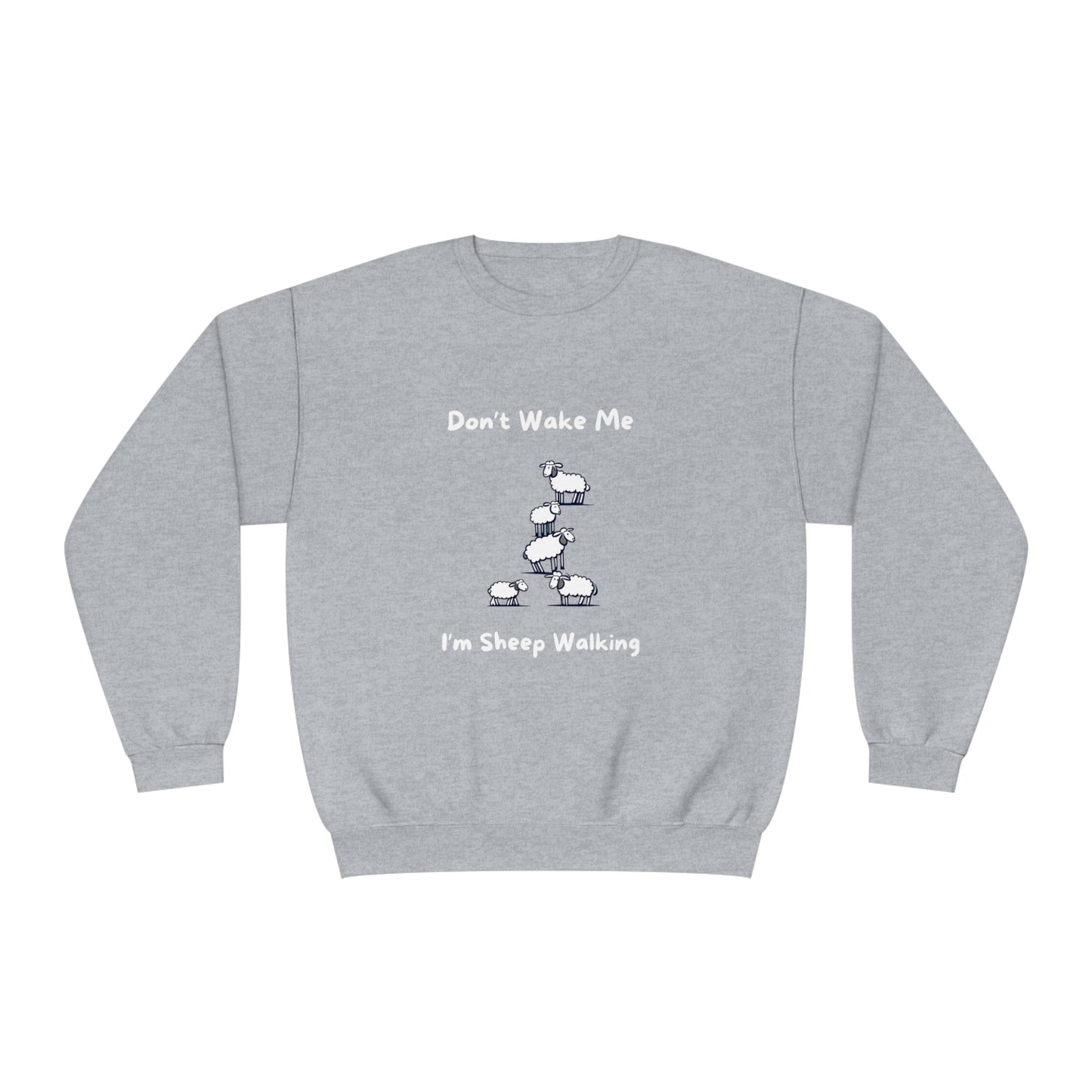 Gray funny sheep sweatshirt with humorous sheep walking design and text don't wake me I'm sheep walking