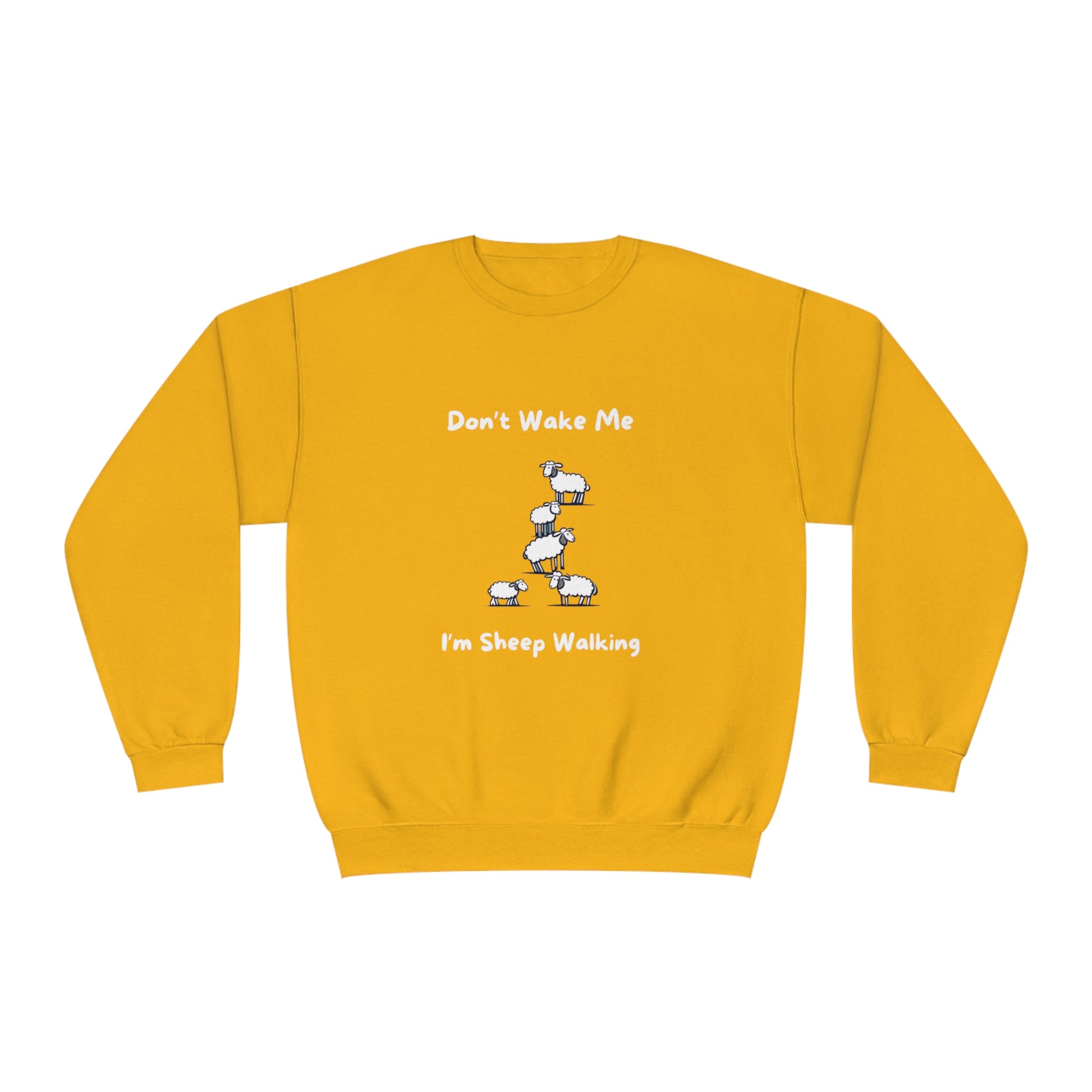 Yellow funny sheep sweatshirt with cartoon sheep and text saying Don't Wake Me I'm Sheep Walking