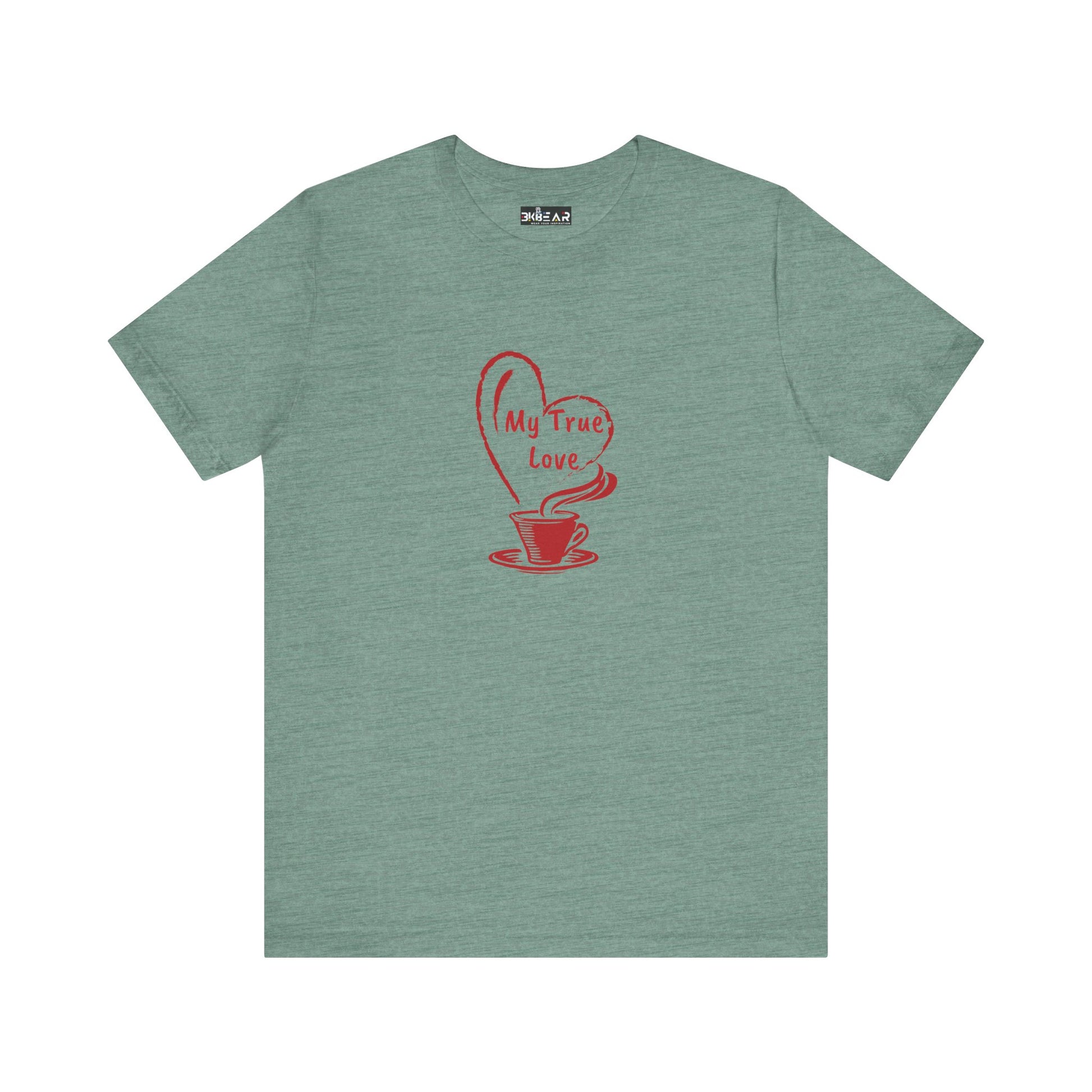 Green but first coffee tee with red coffee cup and heart design saying My True Love printed on front